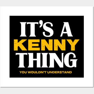 It's a Kenny Thing You Wouldn't Understand Posters and Art